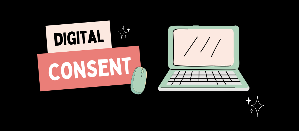 A Guide to Giving and Receiving Consent for Digital Activities